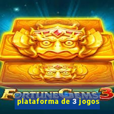 plataforma de 3 jogos